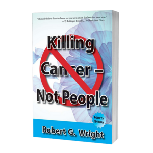 Killing Cancer - Not People (4th Edition)